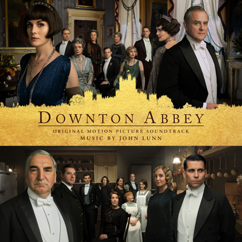 Stream You Are The Best Of Me From Downton Abbey By John Lunn Listen Online For Free On Soundcloud