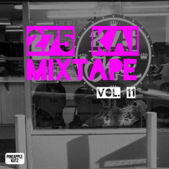 275 Kai Mixtape - Volume 11 (Dax)