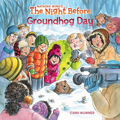 View KINDLE 💔 The Night Before Groundhog Day by  Natasha Wing &  Amy Wummer EPUB KIN