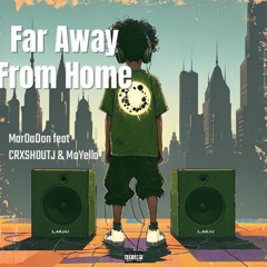 Far away from home