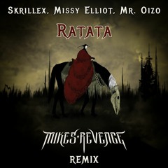 Skrillex, Missy Elliot, & Mr.Oizo - RATATA - Mikes Revenge Remix (Free Download)