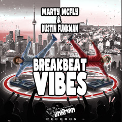 Marty Mcfly, Dustin Funkman - Breakbeat Vibes (Original Mix) - Available Oct 17th 2025 -  - ATF012