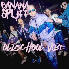 BananaSpliff - Oldschool Vibe