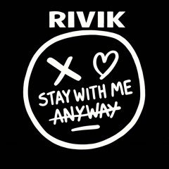 stay with me anyway