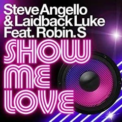 Laidback Luke Steve Angelo & Robin S - Show Me Love (Waxa Remix)