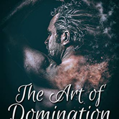 download EPUB 📙 The Art of Domination (Pain and Pleasure Book 2) by  Elizabeth Noble