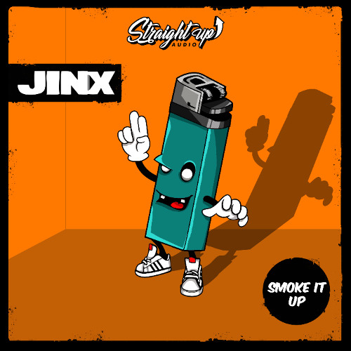 Jinx - Smoke It Up  (Free Download)