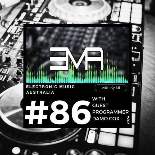 Electronic Music Australia #86 09.01.2024 with guest programmer Damo Cox