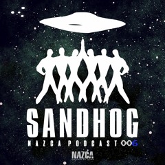NAZCA PODCAST 006 - Sandhog (December 2020)