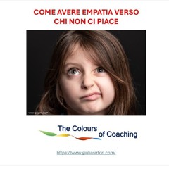 Come avere Empatia verso chi non ci piace
