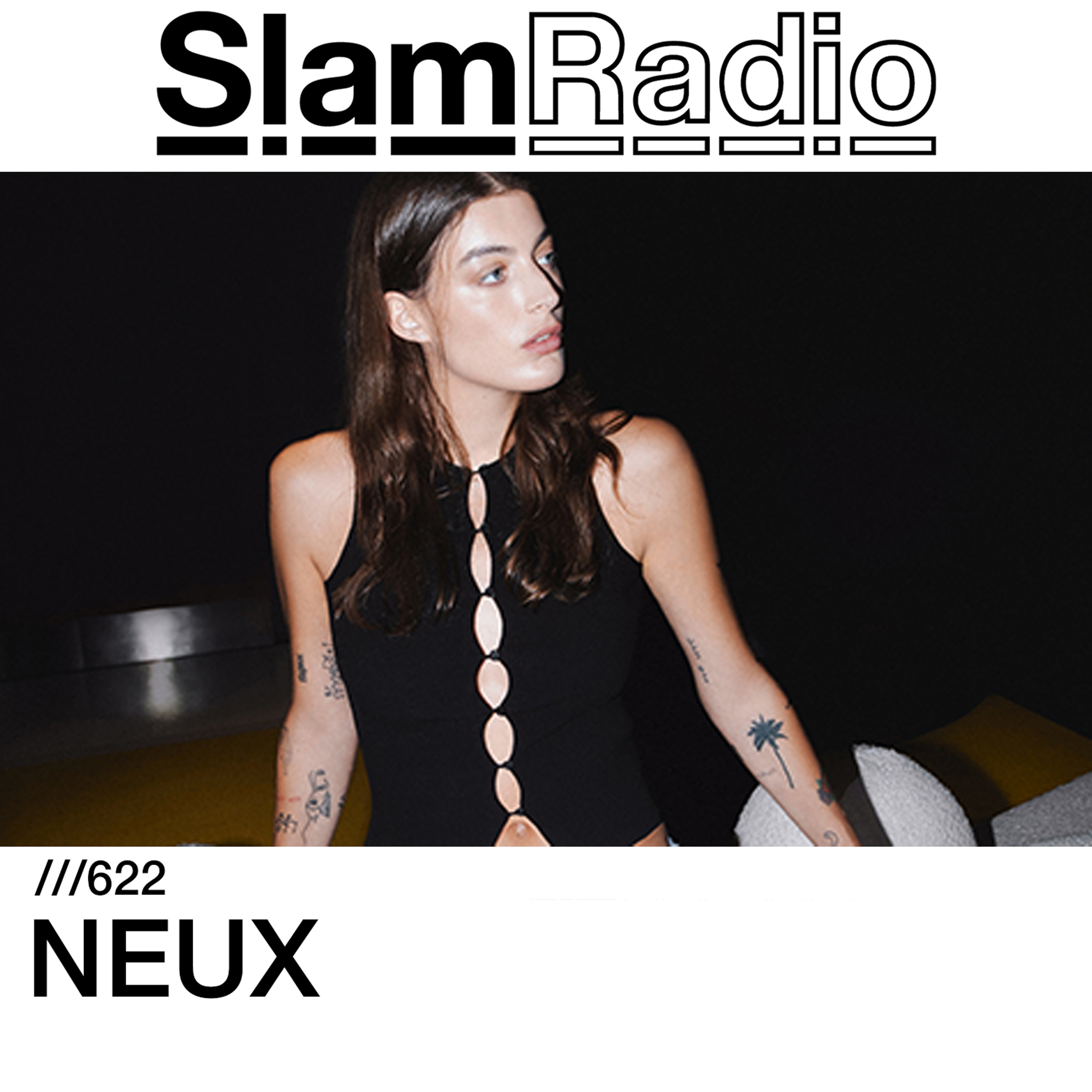 #SlamRadio - 622 - NEUX
