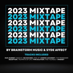2023 MIXTAPE BY BRAINSTORM MUSIC & SYDE AFFECT