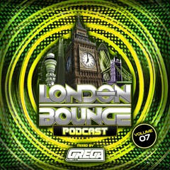 London Bounce Podcast Vol. 7