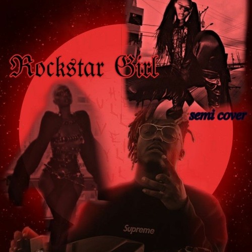 Stream Rockstar Girl by Juice WRLD (semicover) by Zami Listen online for free on SoundCloud