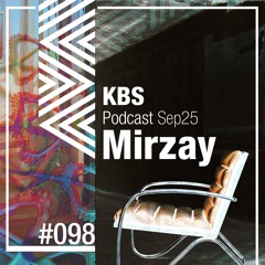 [Mirzay] @ [KBS Podcast 098] [250905]