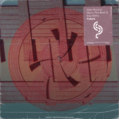 Alex Nocera, Manu The Beat & Roy Batty - Futura