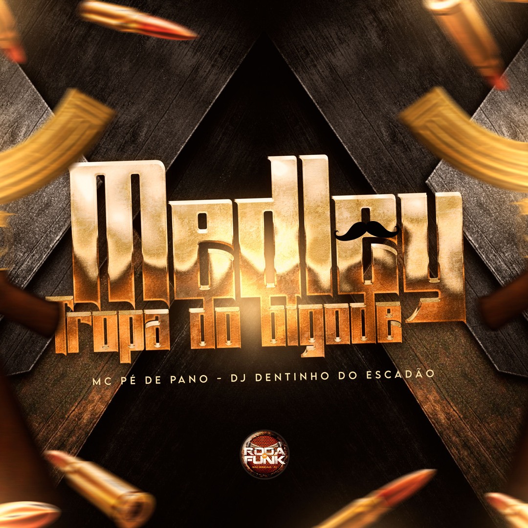Stream Mc Pé De Pano Medley Da Tropa Do Bigode Dj Dentinho Do