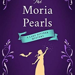 READ [KINDLE PDF EBOOK EPUB] The Moria Pearls (The Lady Diviner series Book 2) by  Ro