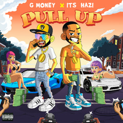 Pull Up (feat. G Money)