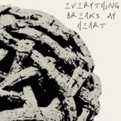 EverythingBreaksMyHeart