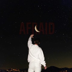 Afraid
