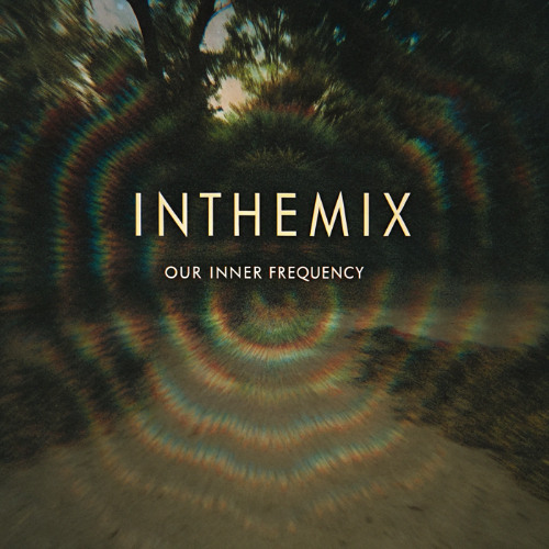 InTheMix - Our Inner Frequency