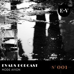 Evaus Podcast #001 - Mode Avion