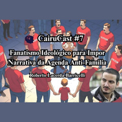 CairuCast #7