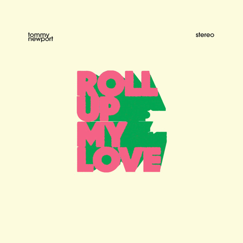 Roll Up My Love