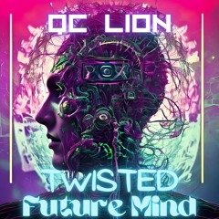 Twisted Future Mind