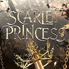 [VIEW] EPUB KINDLE PDF EBOOK Scarlet Princess (The Lochlann Feuds Book 1) by  Robin D. Mahle &  Elle