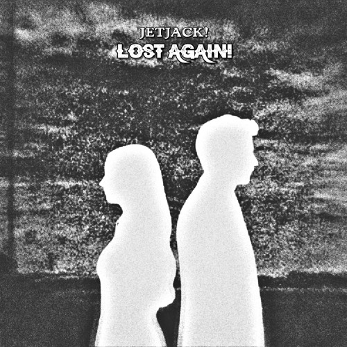 JETJACK! - LOST AGAIN!