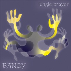 Jungle Prayer