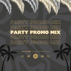 PARTY Promo Mix