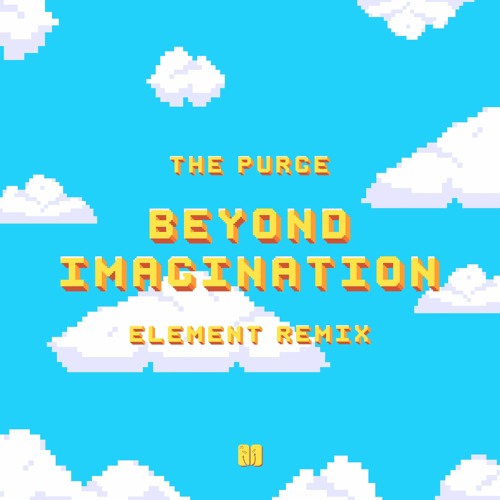 The Purge - Beyond Imagination (Element Remix)