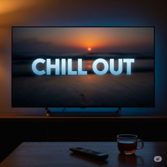 Chill Out
