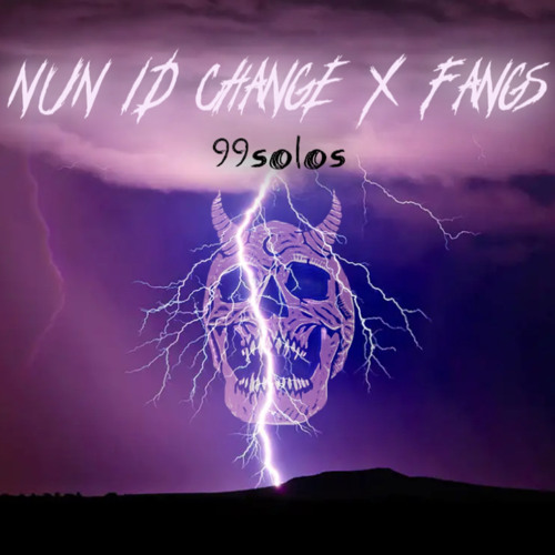 nun id change + fangs (tiktok remix)