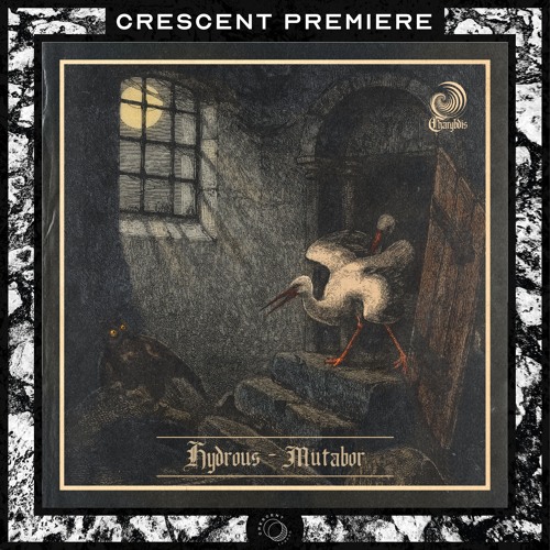 PREMIERE: Hydrous - Mutabor [CBS010]
