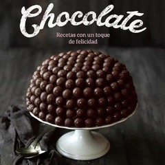 PDF free Chocolate / Chocolate: Recetas con un toque de felicidad (Gastronomía)