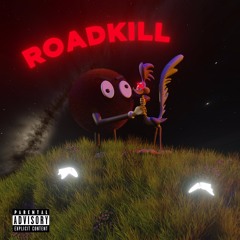Roadkill (feat. Duke)