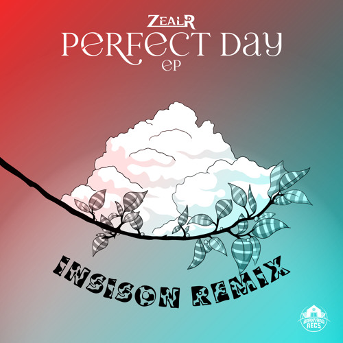 Zealr - Perfect Day (Insison Remix)