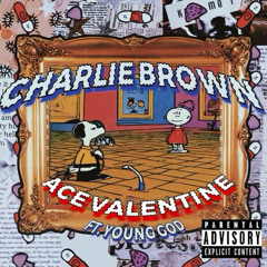 Charlie Brown Ft. YoungGod