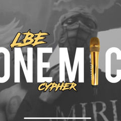 LBE CYPHER ONE MIC ( Scrappy Doo X Famous Webz X Lbe Gee Darka