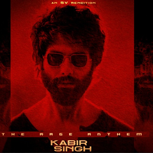 Kabir Singh / Arjun Reddy Title Track (MASS BGM) // The Rage Anthem (SV Rendition) Without Dialogue