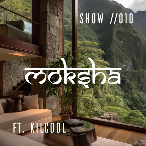 Moksha Radio Show #010
