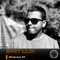 ESR Showcase #3 Mixed by Erit Lux