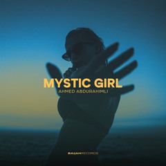 Ahmed Abdurahimli - Mystic Girl