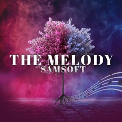 THE MELODY