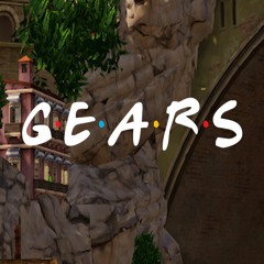GEARS