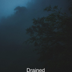 Drained